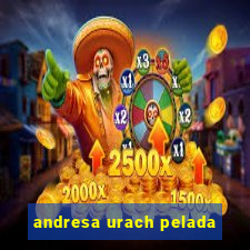 andresa urach pelada